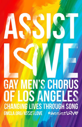 Gay Men's Chorus Of Los Angeles Encourages Community To #AssistLove