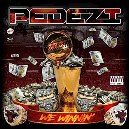 Hip Hop Artist Pedezi Releases Single 'We Winnin'