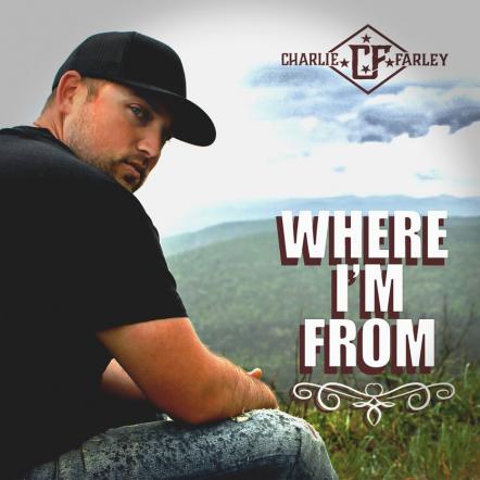 Charley Farley's New Song "Where I'm From," Premieres On Roughstock Today; Listed On Apple Music's Hot New Tracks