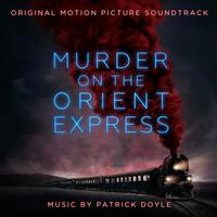"Murder On The Orient Express" Original Motion Picture Soundtrack