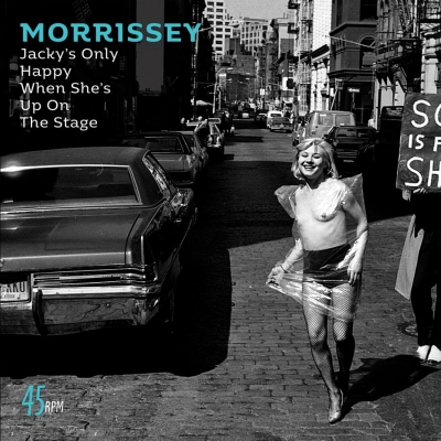 Morrissey Announces New Single "Jacky's Only Happy When She's Up On The Stage" Out Now