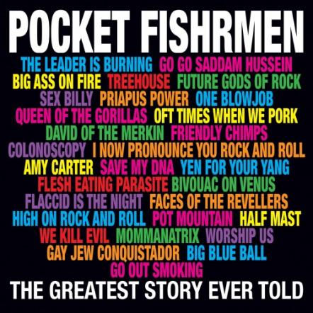 Austin's Sci-fi/Punk/Metal Animals The Pocket Fishrmen Release Career Retrospective The Greatest Story Ever Told, November 17th