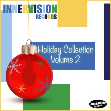 Innervision Records Celebrates The Season With Bargain Priced Sampler "Holiday Collection Volume 2"