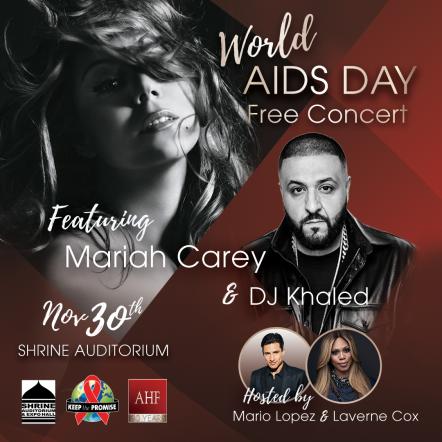 Mariah Carey, DJ Khaled To Perform Live At Free World AIDS Day Concert On November 30, 2017