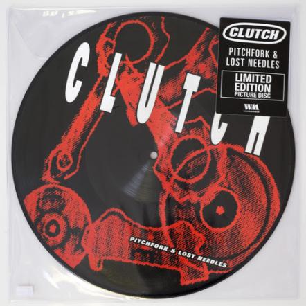Clutch's "Pitchfork & Lost Needles" Picture Disc Out Now