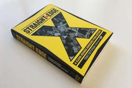 Straight Edge: A Clear-Headed Hardcore Punk History By Tony Rettman