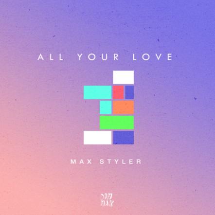Max Styler's "All Your Love" On Dim Mak