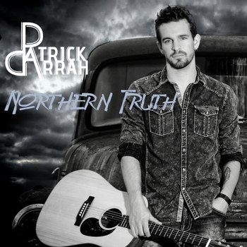 Indie Country Recording Artist Patrick Darrah Releases Debut Album Northern Truth
