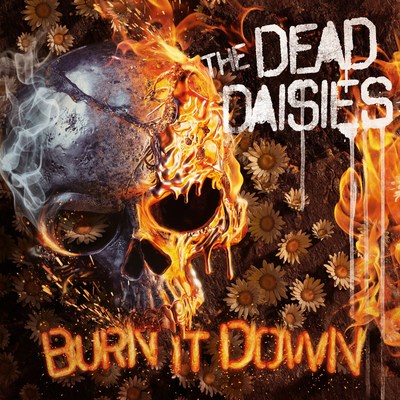 The Dead Daisies Announce New Album "Burn It Down" On April 6, 2018