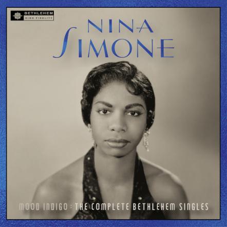 Nina Simone's First Recordings, 'Mood Indigo: The Complete Bethlehem Sessions,' Coming Feb. 9 From BMG