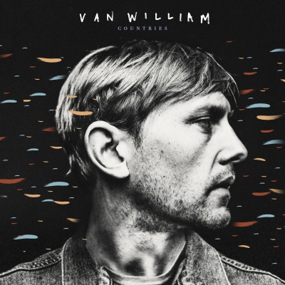 Van William Releases 'Countries' (Fantasy), "One Of 2018's First Great Folk-Rock Records" (Uproxx)