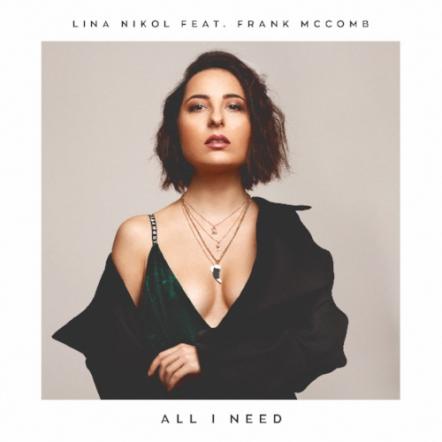 Upcoming Soulful Singer Lina Nikol And Veteran Frank McComb Collaborate In A Sultry Confessional Track "All I Need", To Be Released On 9th Of February