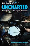 Scholar And Drum Legend Bill Bruford Authors New Book, "Uncharted: Creativity And The Expert Drummer"