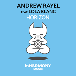 Andrew Rayel Ft. Lola Blanc, "Horizon" (Inharmony Music)