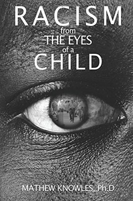 Mathew Knowles Sparks An International Conversation With His Latest Book Racism From The Eyes Of A Child