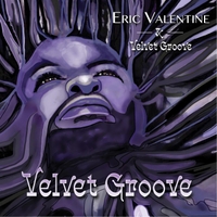 It's (Eric) Valentine's Day: Urban-Jazz Multi-Instrumentalist Rides "Velvet Groove" Into The Billboard Top 3