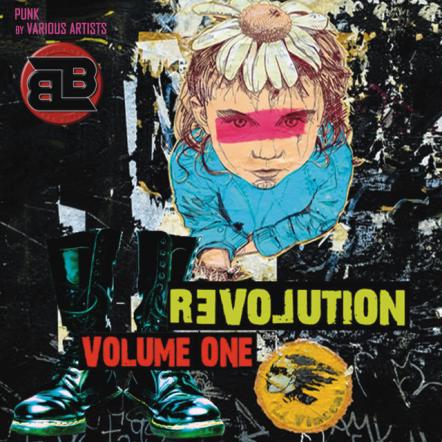 Revolution Volume One Punk Rock Is Alive And Well With New Album Release On Bongo Boy Records. International Music Reviewer, The Grouch, Gives The Album 6 Out Of 5 Scowls