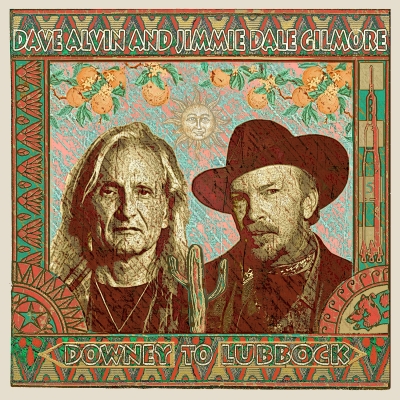 Folk Heroes Unite On Dave Alvin And Jimmie Dale Gilmore's Odyssey Across The American West, 'Downey To Lubbock'