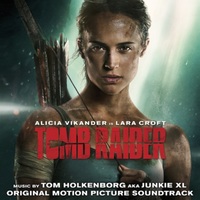 'Tomb Raider' Original Motion Picture Soundtrack Available On March 9, 2018