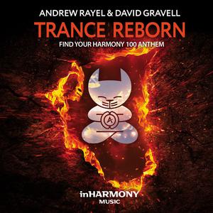 Andrew Rayel & David Gravell, "Trance Reborn" (Inharmony Music)