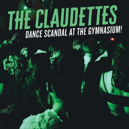 The Claudettes Unleash New Album Produced By Mark Neill (Black Keys) March 23rd On Yellow Dog Records