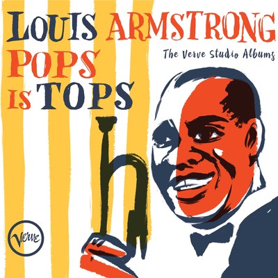 Louis Armstrong's Timeless Verve Records Collected For First Time As New 4CD/Digital Set 'Pops Is Tops: The Verve Studio Albums'