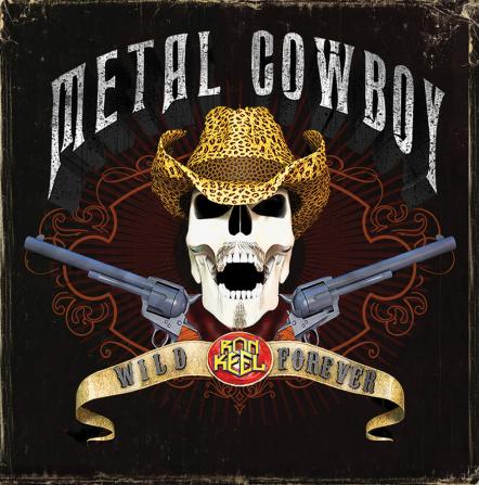 Ron Keel's 'Metal Cowboy: Reloaded' Out On April 6 In Europe