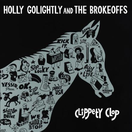 Holly Golightly & The Brokeoffs Return From Hiatus With 'Clippity Clop' Album, Due May 4, 2018