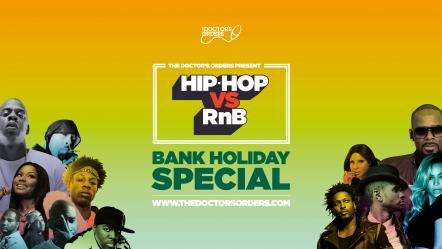 Hip-Hop Vs RnB - Bank Holiday Rave This Sunday