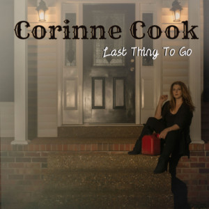 Country Singer Corinne Cook Releases New Single "Last Thing To Go"