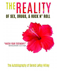 Xulon Press Announces The Release Of The Reality Of Sex, Drugs, & Rock N' Roll