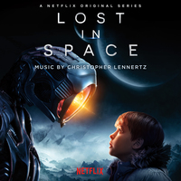 Lakeshore Records Presents The Soundtrack For Lost In Space, A Netflix Original Series Produced By Legendary TV