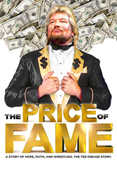 "The Price Of Fame", The Inspirational Journey Of Professional Wrestling Legend Ted "Million Dollar Man" Dibiase, To Release On DVD April 10