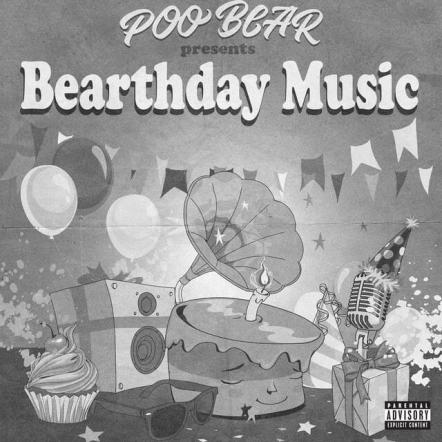 New Album 'Poo Bear Presents Bearthday Music' Available For Pre-Order