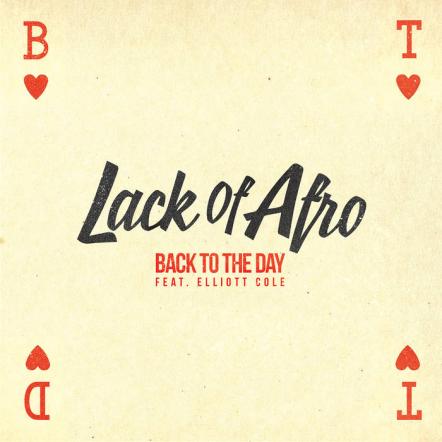 Lack Of Afro Takes Us 'Back To The Day' In Sunshine Soaked Soul Gem