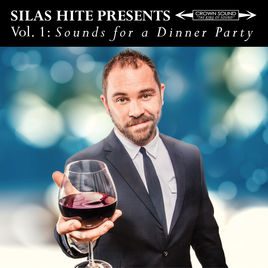 Emmy-Winning Composer Silas Hite Presents 'Vol. 1: Sounds For A Dinner Party'