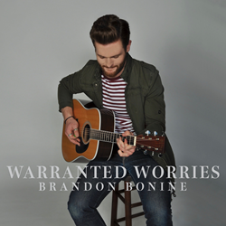 Brandon Bonine Announces Launch Of Much Anticipated Debut Album "Warranted Worries" April 27