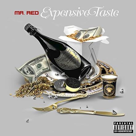 Rapper Mr. Red Releases New Mixtape 'Expensive Taste'