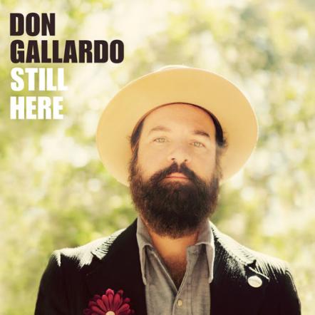 Don Gallardo "Still Here"; Named Rolling Stone Country "Artist You Need To Know"