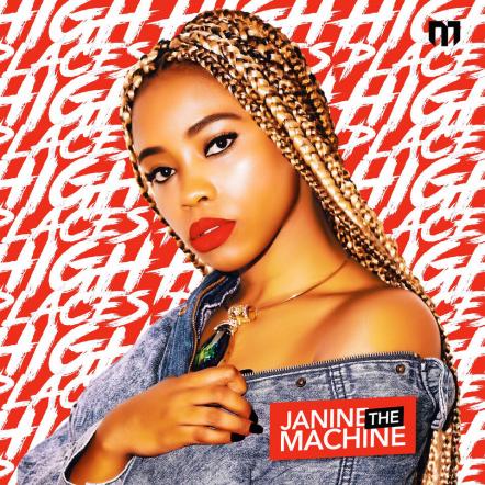 Buzzing R&B Pop Newcomer Janine The Machine Releases Her Debut EP "High Places" Today
