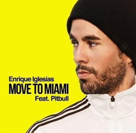 Enrique Iglesias Releases New Track 'Move To Miami' Ft. Pitbull