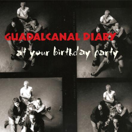 Guadalcanal Diary's Live Album 'At Your Birthday Party,' Coming From Omnivore On July 13, 2018