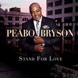 Peabo Bryson Announces Twenty-First Studio Album "Stand For Love" Available On August 3, 2018