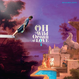 Benjamin Jaffe Releases Solo Album 'Oh, Wild Ocean Of Love'