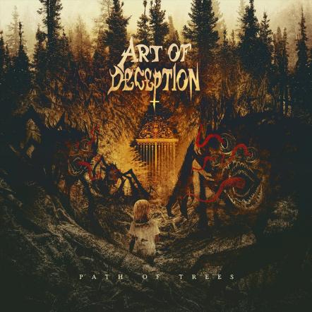 Art Of Deception: New Album 'Path Of Trees' Out June 22nd, Album Coverart And Tracklisting Revealed!
