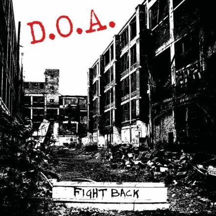 D.O.A. Release Music Video For "You Need Ass Kickin"; Godfathers Of Hardcore 40th Anniversary Tour Begins On May 21, 2018
