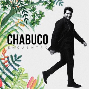 Chabuco Releases His Fourth Solo Album 'Encuentro'