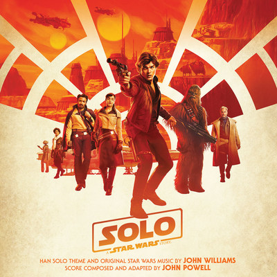Solo: A Star Wars Story Original Motion Picture Soundtrack Available May 25th