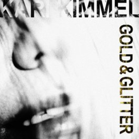 ASCAP Award Winner Kari Kimmel Releases New Album 'Gold & Glitter'