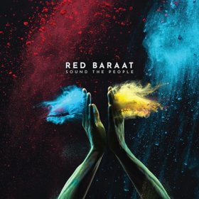 Red Baraat Share Title Track From Upcoming New Album 'Sound The People' Out June 30, 2018